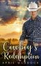 Cowboy's Redemption (Silverstone Dude Ranch Book 1)