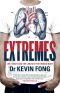 Extremes · Life, Death and the Limits of the Human Body