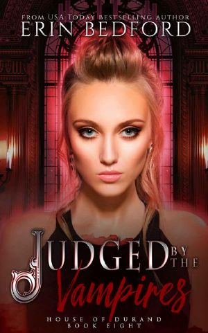 Judged by the Vampires (House of Durand Book 8)