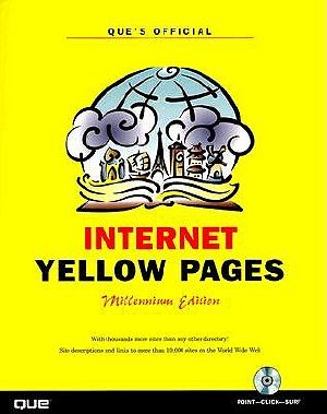 Que's Official Internet Yellow Pages · Milennium Edition