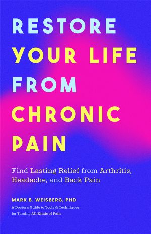 Restore Your Life From Chronic Pain