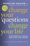 Change Your Questions, Change Your Life · 10 Powerful Tools for Life and Work