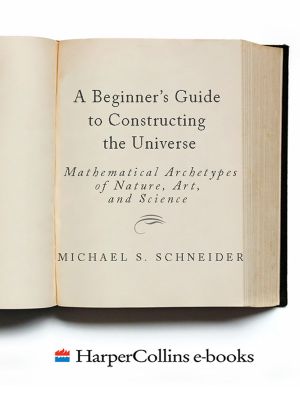 A Beginner's Guide to Constructing the Universe