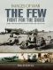 The Few · Fight for the Skies · Rare Photographs From Wartime Archives (Images of War)