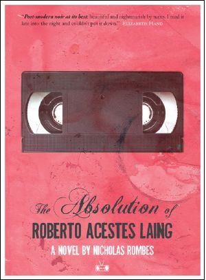 The Absolution of Roberto Acestes Laing