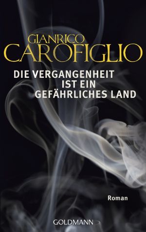 Die Vergangenheit ist ein gefährliches Land
