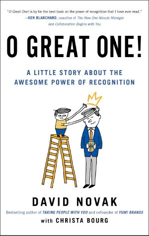 O Great One! · A Little Story About the Awesome Power of Recognition