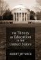 The Theory of Education in the United States