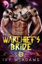 The Warchief's Bride · an Alien Warrior Romance (New World Warriors Book 1)