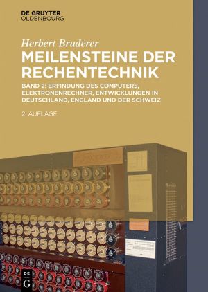 Meilensteine der Rechentechnik Band 2 · 2.Auflage