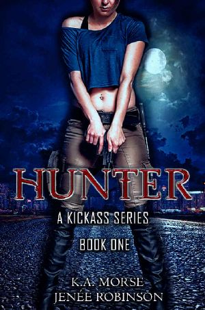 Hunter (A Kick Ass Series Book 1)