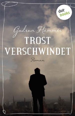 Trost verschwindet