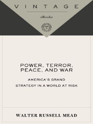 Power, Terror, Peace, and War · America's Grand Strategy in a World at Risk