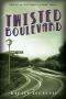 Twisted Boulevard: A Novel of Golden-Era Hollywood (Hollywood's Garden of Allah novels Book 6)