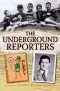 The Underground Reporters