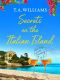 Secrets on the Italian Island (Escape to Tuscany Book 3)