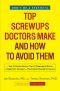 Top Screwups Doctors Make and How to Avoid Them