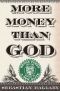 More Money Than God · Hedge Funds and the Making of a New Elite