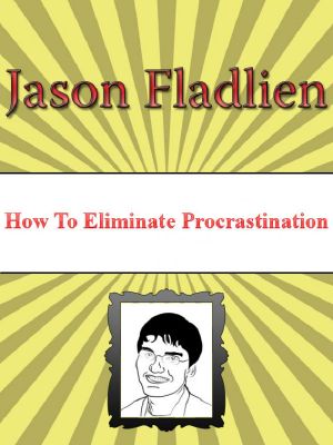 How to Eliminate Procrastination