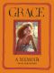 Grace · A Memoir