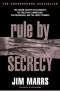 Rule by Secrecy · the Hidden History That Connects the Trilateral Commission, the Freemasons & the Great Pyramids