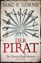 Der Pirat · Ein Francis Drake Roman