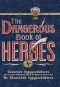 The Dangerous Book of Heroes