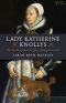 Lady Katherine Knollys · the Unacknowledged Daughter of King Henry VIII