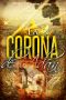 La Corona De Adán · Una Épica Aventura Que Te Llevará a Desvelar Los Mayores Secretos Ocultos Entre Nosotros Durante Milenios. (Novela De Misterio Y Aventuras)