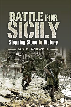 The Battle for Sicily · Stepping Stone to Victory