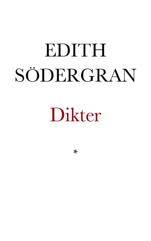 Samlade dikter · Edith Södergran