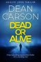 Dead or Alive · A Heart-Pounding Assassination Thriller With a Shocking Twist (Eliot Locke Thrillers Book 1)