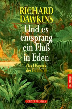 Und es entsprang ein Fluß in Eden