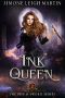 Ink Queen: A Paranormal Fantasy (The Pen & Sword Series Book 2)