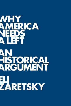 Why America Needs a Left