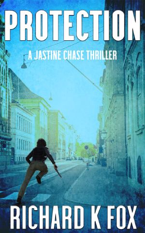 Protection · A Jastine Chase Thriller