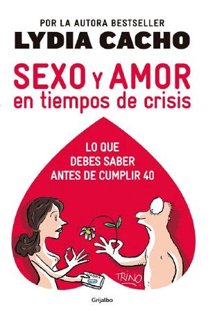 Sexo Y Amor en Tiempos De Crisis