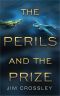 The Perils and the Prize