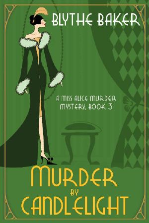 Murder by Candlelight (A Miss Alice Murder Mystery Book 3)