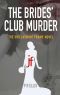 The Brides' Club Murder · the 3rd Jasmine Frame Novel (Jasmine Frame Detective)