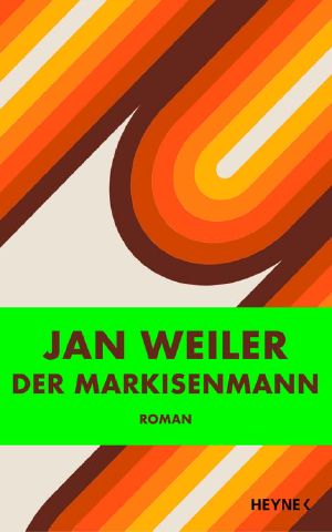 Der Markisenmann: Roman (German Edition)