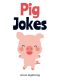 Pig Jokes