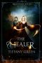 The Healer · Merlin's Progeny Book One