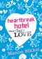 Heartbreak Hotel door Izzy Love