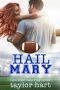 Hail Mary · Book 8 Last Play Romances · (A Bachelor Billionaire Companion)