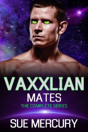 Vaxxlian Mates · The Complete Series