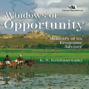 Windows of Opportunity ·Memoirs of an Economic Advisor