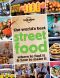 The World's Best Street Food · Where to Find It & How to Make It (Lonely Planet Street Food)