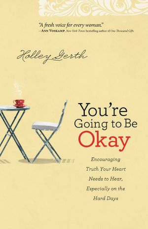 You're Going to Be Okay