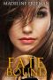 Fate Bound (Fate Bound Trilogy Book 1)